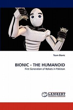 portada bionic - the humanoid (en Inglés)