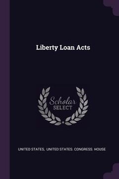 portada Liberty Loan Acts (en Inglés)