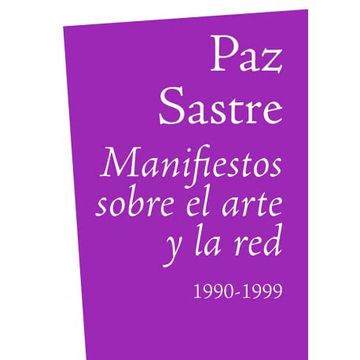 portada Manifiestos Sobre el Arte y la Red: 1990-1999: 6 (Ex(It) Libris) (in Spanish)