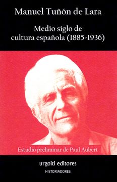 portada Medio Siglo de Cultura Española (1885-1936) (Historiadores) (in Spanish)