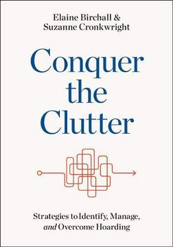 portada Conquer the Clutter: Strategies to Identify, Manage, and Overcome Hoarding (in English)