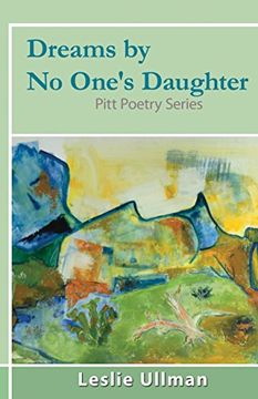 portada Dreams by no One's Daughter: Pitt Poetry Series (en Inglés)