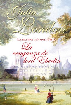 La venganza de Lord Eberlin (Los secretos de Hadley Green 2)