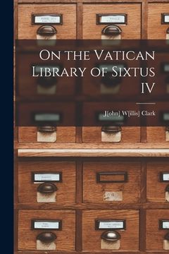 portada On the Vatican Library of Sixtus IV (en Inglés)