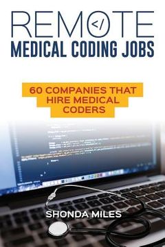 portada Remote Medical Coding Jobs: 60 Companies that hire Medical Coders (en Inglés)