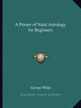 portada a primer of natal astrology for beginners (en Inglés)