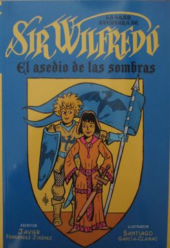 portada La Gran Aventura de sir Wilfredo: El Asedio de las Sombras (in Spanish)