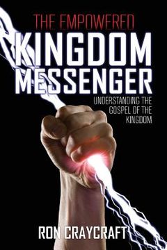 portada The Empowered Kingdom Messenger (en Inglés)