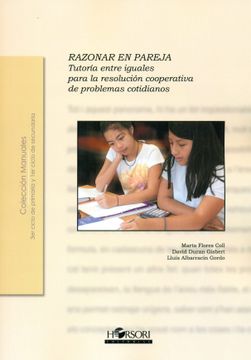 portada Razonar en Pareja: Tutoría Entre Iguales Para la Resolución Cooperativa de Problemas Cotidianos (Manuales) (in Spanish)