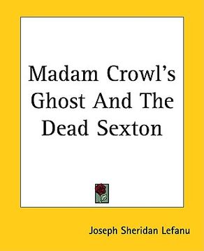portada madam crowl's ghost and the dead sexton