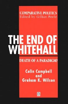 portada the end of whitehall: death of a paradigm (en Inglés)