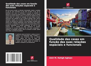 Qualidade das Casas em Função das Suas Relações Espaciais e Funcionais (in Portuguese)