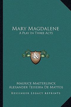 portada mary magdalene: a play in three acts