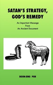 portada Satan's Strategy, God's Remedy: An Important Message From An Ancient Document (in English)
