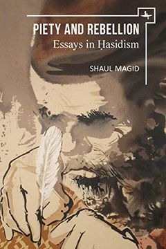 portada Piety and Rebellion: Essays in Hasidism (New Perspectives in Post-Rabbinic Judaism) (in English)
