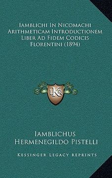 portada Iamblichi In Nicomachi Arithmeticam Introductionem Liber Ad Fidem Codicis Florentini (1894) (in Latin)