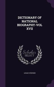 portada Dictionary of National Biography-Vol XVII (en Inglés)