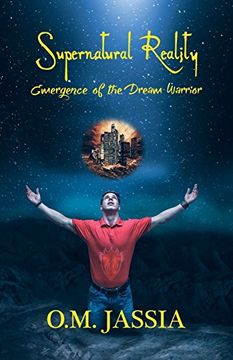 portada Supernatural Reality- Emergence of the Dream Warrior (en Inglés)
