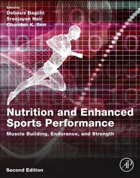 portada Nutrition and Enhanced Sports Performance: Muscle Building, Endurance, and Strength (en Inglés)