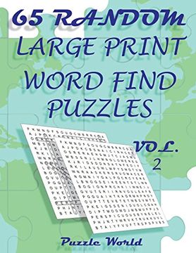 portada Puzzle World 65 Random Large Print Word Find Puzzles - Volume 2: Brain Games for Your Mind (Fun Word Search Book Series) (en Inglés)