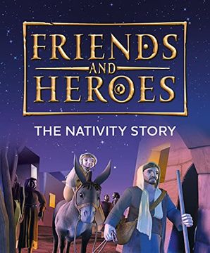 portada Friends and Heroes: The Nativity Story (en Inglés)