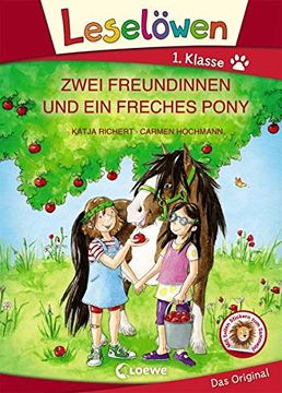 portada Leselöwen 1. Klasse - Zwei Freundinnen und ein Freches Pony: Großbuchstabenausgabe (en Alemán)
