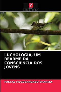 portada Luchologia, um Rearme da Consciência dos Jovens (en Portugués)