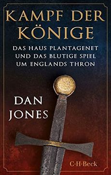 portada Kampf der Könige: Das Haus Plantagenet und das Blutige Spiel um Englands Thron (Beck Paperback) (in German)