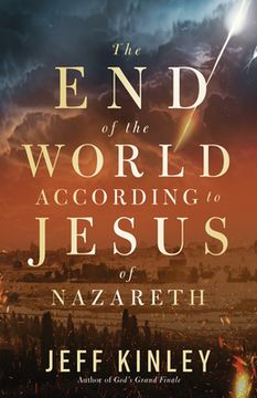 portada The End of the World According to Jesus of Nazareth (en Inglés)