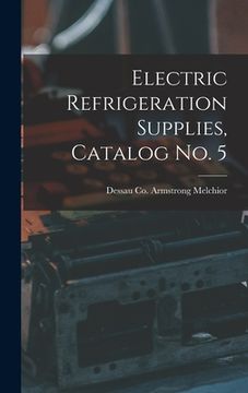 portada Electric Refrigeration Supplies, Catalog No. 5 (en Inglés)