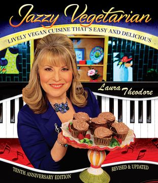 portada Jazzy Vegetarian: Lively Vegan Cuisine That'S Easy and Delicious (en Inglés)