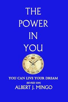 portada The Power In You!: You Can Live Your Dream (en Inglés)