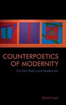 portada Counterpoetics of Modernity: On Irish Poetry and Modernism (in English)