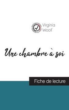 portada Une chambre à soi de Virginia Woolf (fiche de lecture et analyse complète de l'oeuvre) (in French)