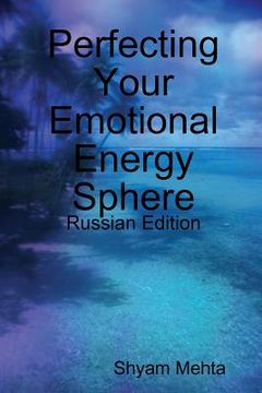 portada Perfecting Your Emotional Energy Sphere: Russian Edition (en Ruso)