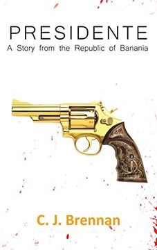 portada Presidente: A Story From the Republic of Banania (en Inglés)