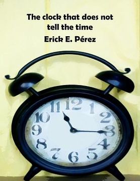 portada The clock that does not tell the time (en Inglés)