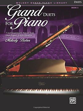 portada Bober M. Grand Duets for Piano Volume 5 Piano 4 Hands Book (Melody Bober Piano Library)