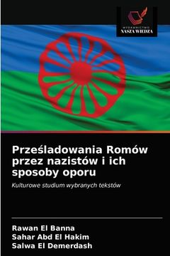 portada Prześladowania Romów przez nazistów i ich sposoby oporu (in Polaco)