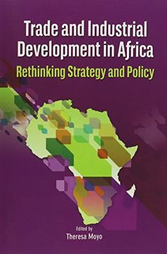 portada Trade and Industrial Development in Africa. Rethinking Strategy and Policy