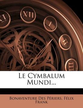 portada Le Cymbalum Mundi... (en Francés)