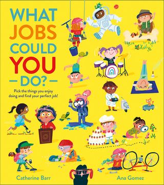 portada What Jobs Could you Do? Discover all Kinds of Exciting and Important Jobs in This Fun-Filled and Aspirational Picture Book! (en Inglés)