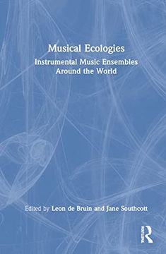 portada Musical Ecologies: Instrumental Music Ensembles Around the World (en Inglés)
