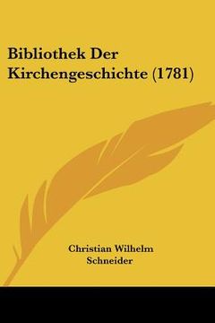 portada Bibliothek Der Kirchengeschichte (1781) (in German)