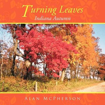 portada turning leaves: indiana autumn