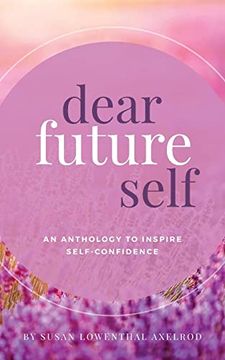portada Dear Future Self: An Anthology to Inspire Self-Confidence