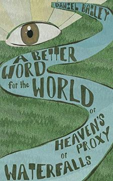 Libro A Better Word for the World (libro en Inglés) De Daniel Bailey -  Buscalibre