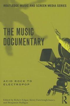 portada the music documentary: acid rock to electropop (en Inglés)