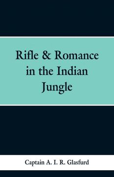 portada Rifle & Romance in the Indian Jungle 