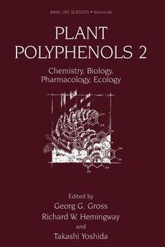 portada Plant Polyphenols 2: Chemistry, Biology, Pharmacology, Ecology (in English)